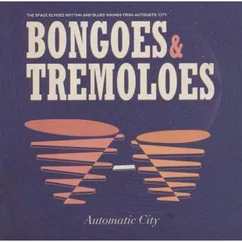 Zahraniční hudba CD Automatic City: Bongoes & Tremoloes 2017