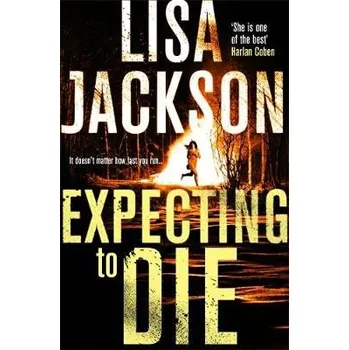 Expecting to Die - Jackson, Lisa