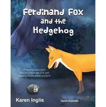 Pohádka Ferdinand Fox and the Hedgehog - Inglis, Karen