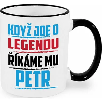 Hrnek - Když jde o legendu, říkáme mu Petr Barva: Černá