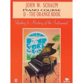 John W. Schaum Piano Course, D: The Orange Book - noty pro klavr 641602