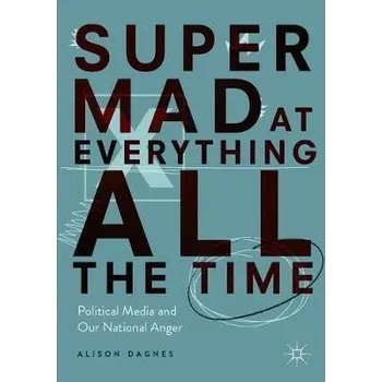 Cizojazyčná kniha Super Mad at Everything All the Time - Dagnes, Alison