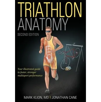 Triathlon Anatomy - Klion, Mark