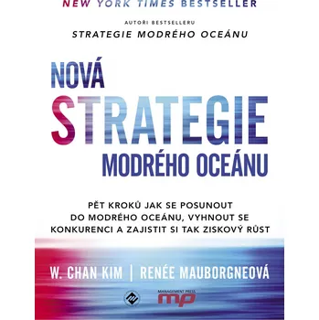 Nová strategie modrého oceánu - Renee Mauborgne, W. Chan Kim (2018, brožovaná)
