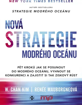 Nová strategie modrého oceánu - Renee Mauborgne, W. Chan Kim (2018, brožovaná)
