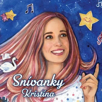 Zahraniční hudba Kristína - Snívanky, 1CD, 2020