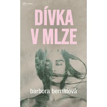Dívka v mlze - Barbora Bernátová (2023,…