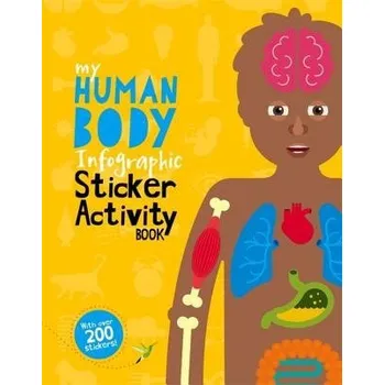 Cizojazyčná kniha My Human Body Infographic Sticker Activity Book - Dearden, Jo