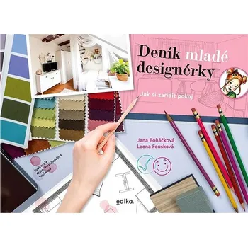 Deník mladé designérky: Jak si zařídit pokoj Kniha
