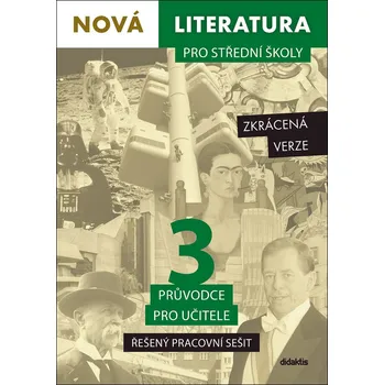 Slovník Nová literatura pro střední školy 3 Řešený pracovní sešit
