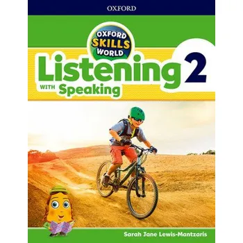 Učebnice Oxford Skills World: Level 2: Listening with Speaking Student Book / Workbook (EN)