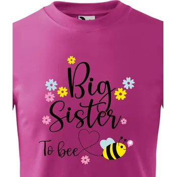 Chlapecké tričko Dětské tričko s potiskem Big sister to bee, Barva Purpurová, Velikost 158 cm/12 roků, Canvas Dětské tričko Bezvatriko.cz 2048