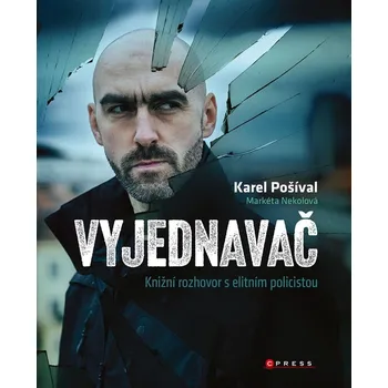 Vyjednavač – Karel Pošíval, Markéta…