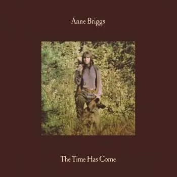 Zahraniční hudba LP Anne Briggs: The Time Has Come 2024