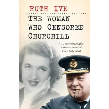 Cizojazyčná kniha Woman Who Censored Churchill - Ive, Ruth