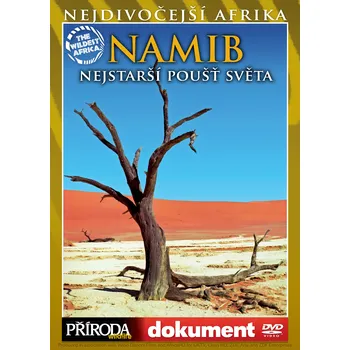 DVD film DVD Namib: nejstarší poušť světa (Nejdivočejší Afrika)