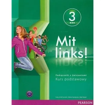 Mit links ! 3. Gimnazjum. Język niemiecki. Podręcznik z ćwiczeniami. Kurs podstawowy - Serzysko Cezary Michał, Kręciejewska Elżbieta, Sekulski Birgit