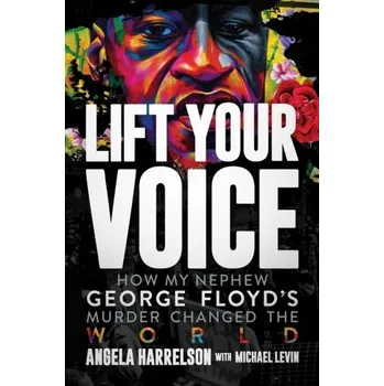 Literární biografie Lift Your Voice - Harrelson, Angela