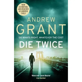 Die Twice - Grant Andrew
