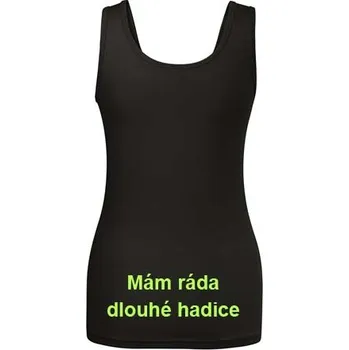 Dámské tílko Mám ráda dlouhé hadice Barva: Černá, Velikost: S