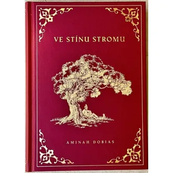 Ve stínu stromu - Aminah Dobias