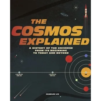 The Cosmos Explained - Liu, Charles; Masters, Karen; Salur, Sevil
