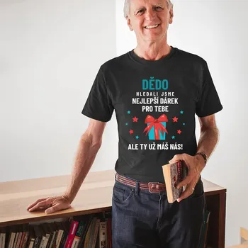 Žertovný předmět Dědo - hledali jsme nejlepší dárek pro tebe - pánské tričko s potiskem