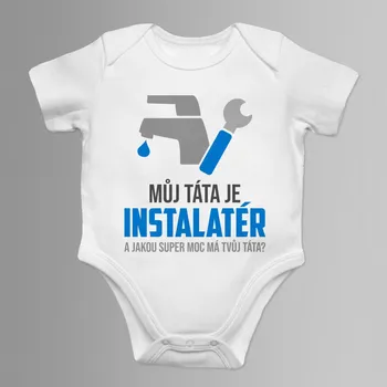 Žertovný předmět Můj táta je instalatér - dětské body s potiskem
