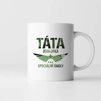 Žertovný předmět Táta - jednotka pro speciální úkoly - hrnek s potiskem