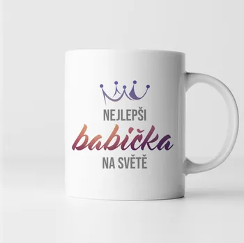 Žertovný předmět Nejlepší babička na světě - hrnek