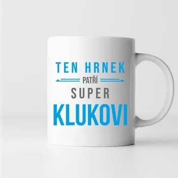 Žertovný předmět Ten hrnek patří super klukovi - hrnek