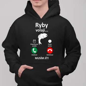 Žertovný předmět Ryby volají, musím jít - pánská mikina s potiskem
