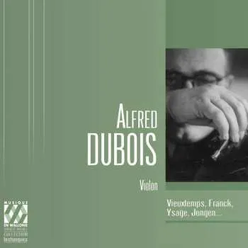 Zahraniční hudba 2CD Henri Vieuxtemps: Alfred Dubois,violine 2023