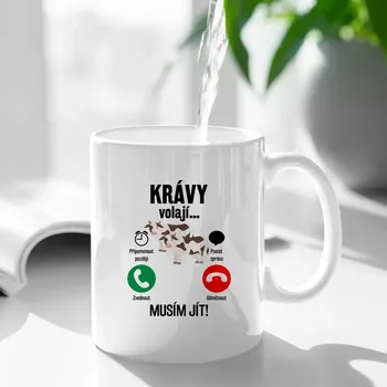 Žertovný předmět Krávy volají, musím jít - hrnek s potiskem