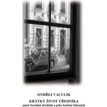 Kniha Krátký život úředníka
