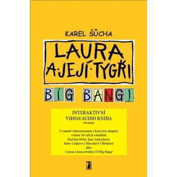 Kniha Laura a její tygři - Big Bang! (video/audio kniha) - Karel Šůcha [E-kniha]