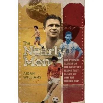 The Nearly Men - Williams, Aidan