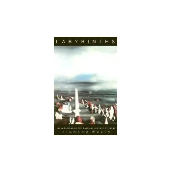 Labyrinths - Wolin, Richard