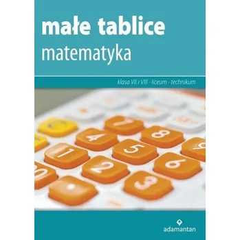 Přírodní věda Małe tablice. Matematyka w.2019 ADAMANTAN - Witold Mizerski