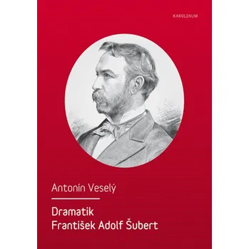 Kniha Dramatik František Adolf Šubert
