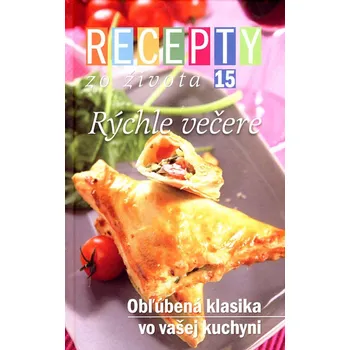 Kniha Recepty zo života 15 – Rýchle večere