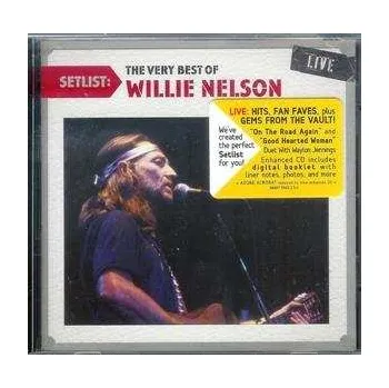 Zahraniční hudba CD Willie Nelson: Setlist: The Very Best Of Willie Nelson Live 2022