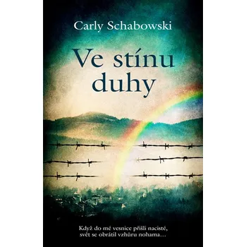 Kniha Ve stínu duhy - Carly Schabowski (E-Kniha)