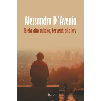 Kniha Biela ako mlieko, červená ako krv