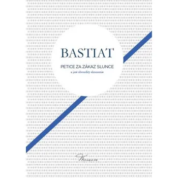 Kniha Petice za zákaz slunce a jiné absurdity ekonomie