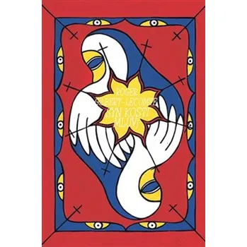 Poezie Syn kosti mluví - Roger Gilbert-Lecomte