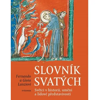 Slovník svatých: Světci v historii,…