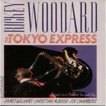 Zahraniční hudba CD Rickey Woodard: The Tokyo Express 2008