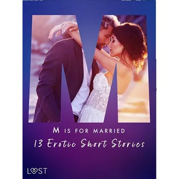 Kniha M is for Married - 13 Erotic Short Stories Ekniha