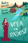 Voda na radost - Denisa Vostrá, Radkin…